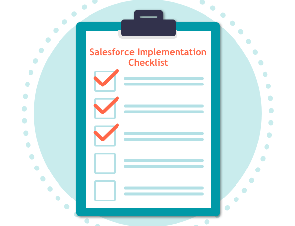 Salesforce Implementation Checklist: 9 Steps to Success