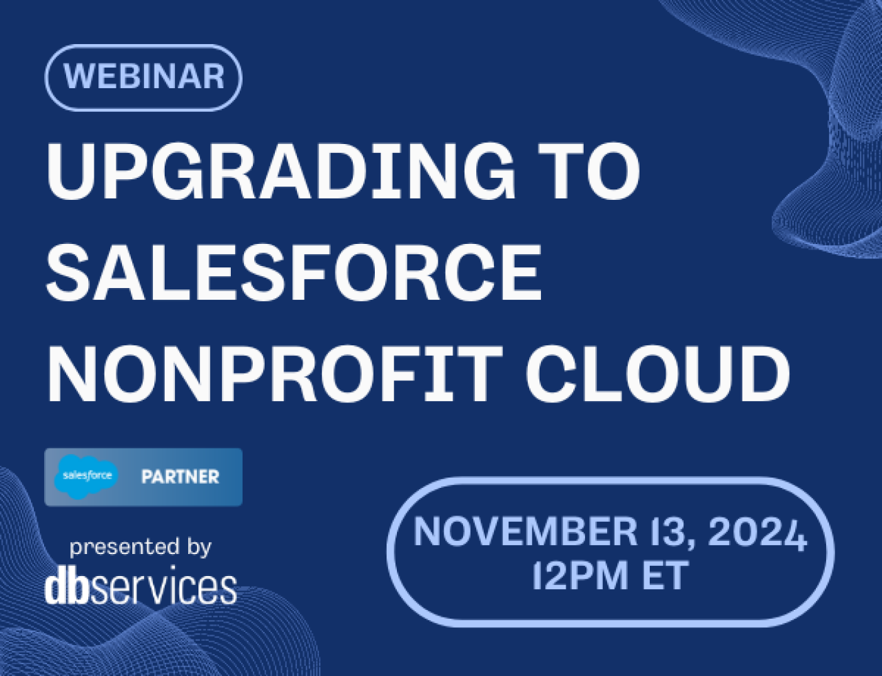 webinar upgrade salesforce nonprofit success pack to salesforce nonprofit cloud.