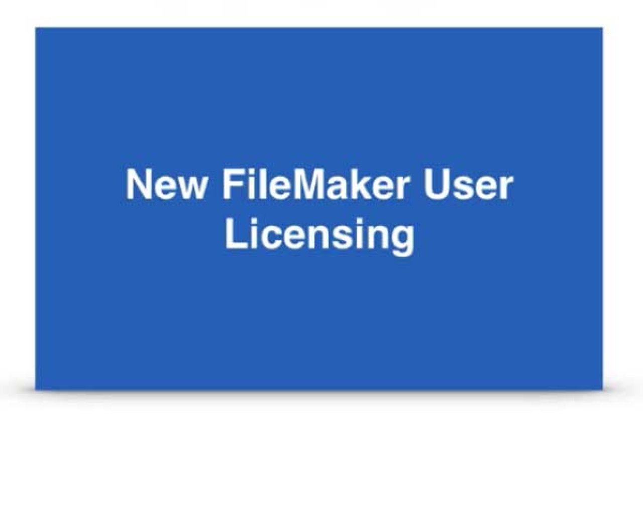 filemaker user licensing.
